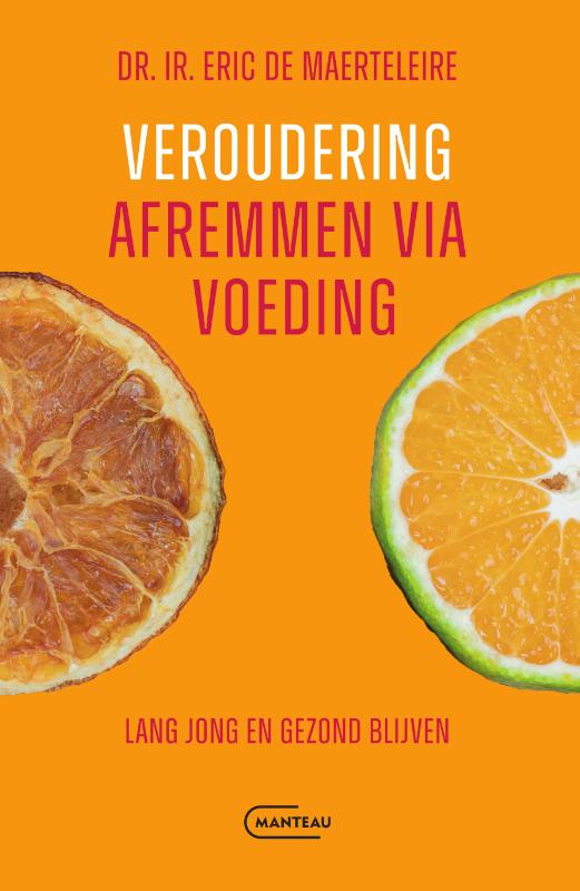 Veroudering afremmen via voeding