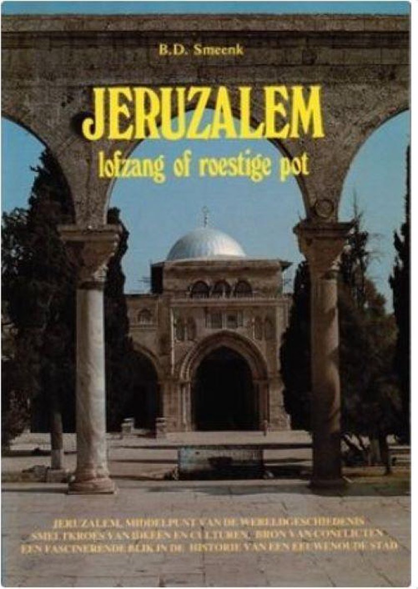 Jeruzalem lofzang of roestige pot