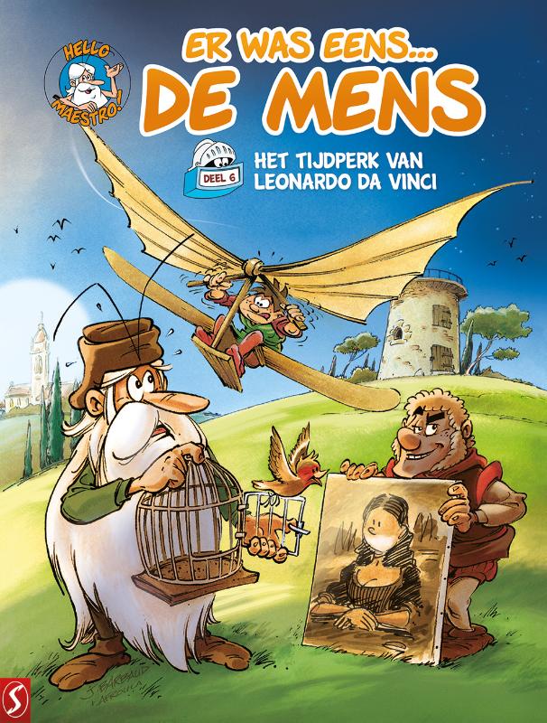 Er was eens... De mens 6: Het tijdperk van Leonardo Da Vinci / Er was eens... De mens / 6