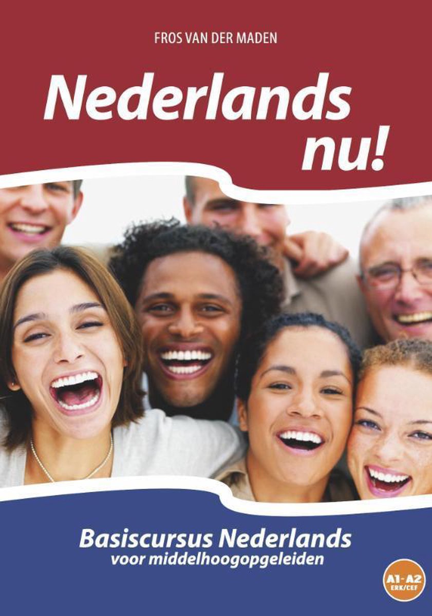 Fros van der Maden Nederlands Nu! / Vanaf Niveau A0 Tot En Met Niveau A2 (Cefr/Erk)