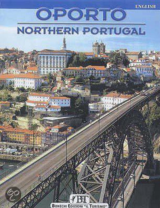 Oporto And Northern Portugal
