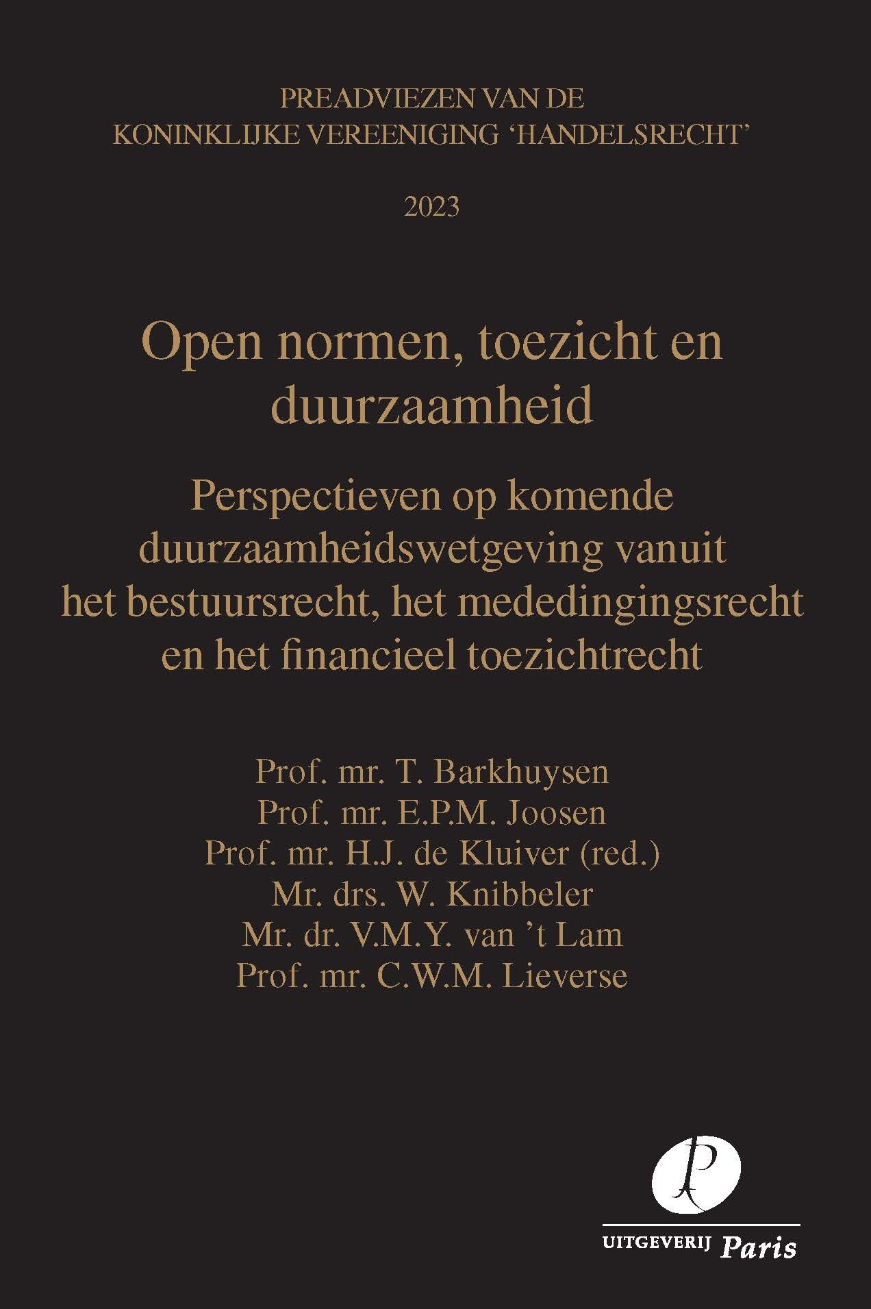 T. Barkhuysen Open Normen, Toezicht En Duurzaamheid / Preadviezen Vereeniging 'Handelsrecht'