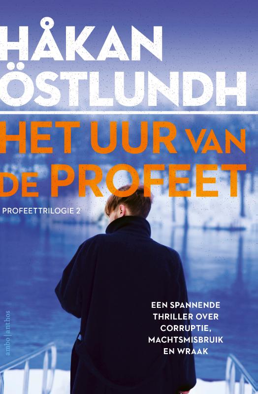 Håkan Östlundh Het Uur Van De Profeet / De Profeettrilogie / 2
