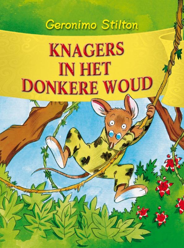 Knagers In Het Donkere Woud / Geronimo Stilton / 12
