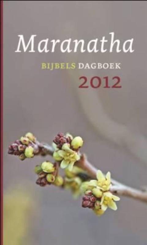 boekenbalie_9789043519328_cover Maranatha Bijbels Dagboek 2012