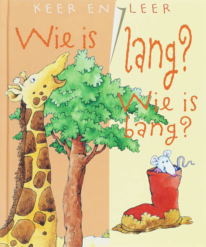 Keer en leer / Wie is lang wie is bang / Keer en leer