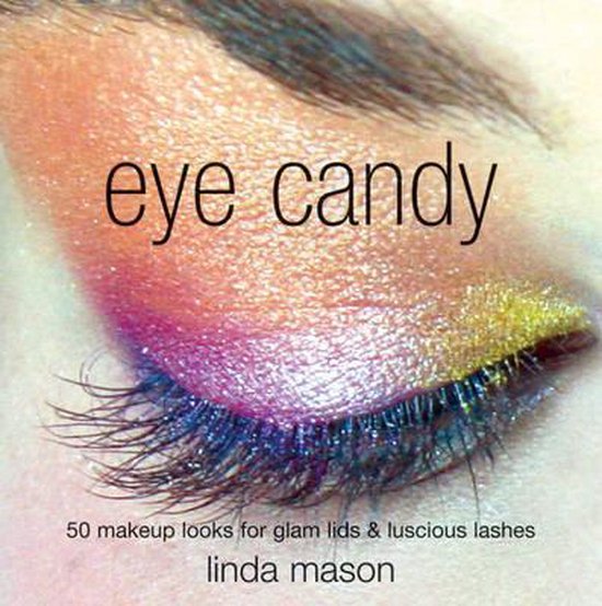 Eye Candy