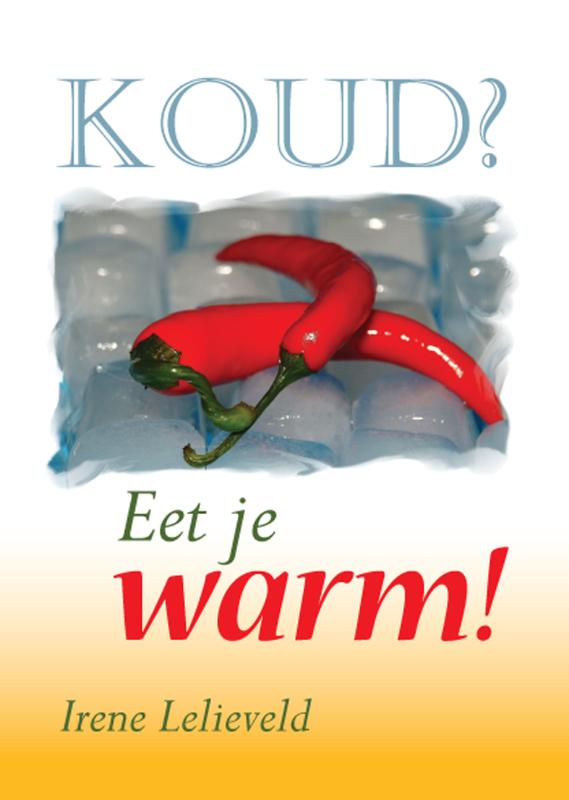 Koud? Eet je warm!