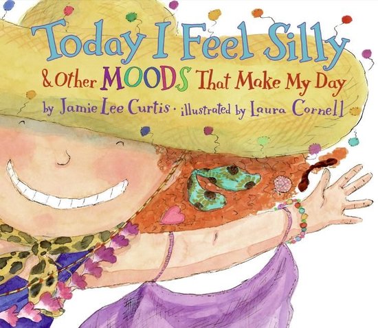 Today I Feel Silly & Other Moods That Ma