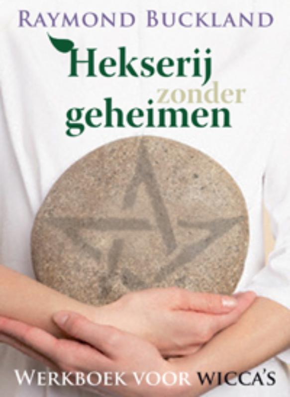 Raymond Buckland Hekserij Zonder Geheimen