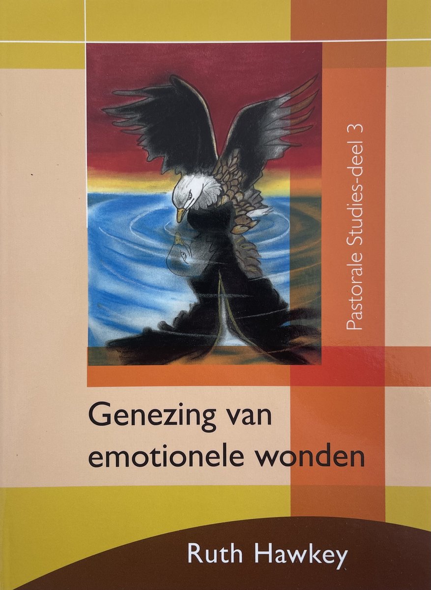 boekenbalie_9789077412220_cover Genezing van emotionele wonden / III / Pastorale serie
