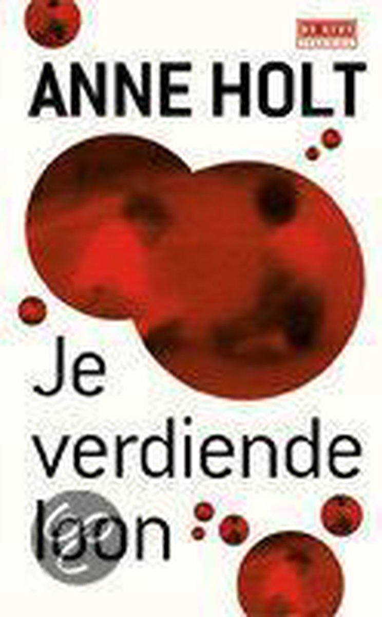 boekenbalie_9789044502701_cover Je verdiende loon / De Geus Spanning