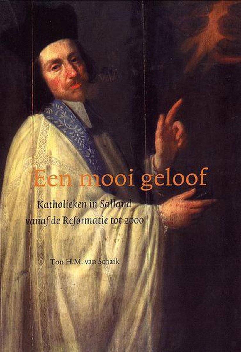 Ton H.M. van Schaik Katholieken In Salland Vanaf De Reformatie Tot 2000 / Publicaties Van De IJsselacademie / 169