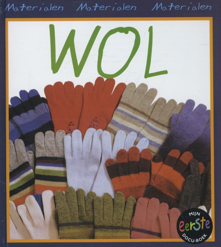 Wol / Materialen