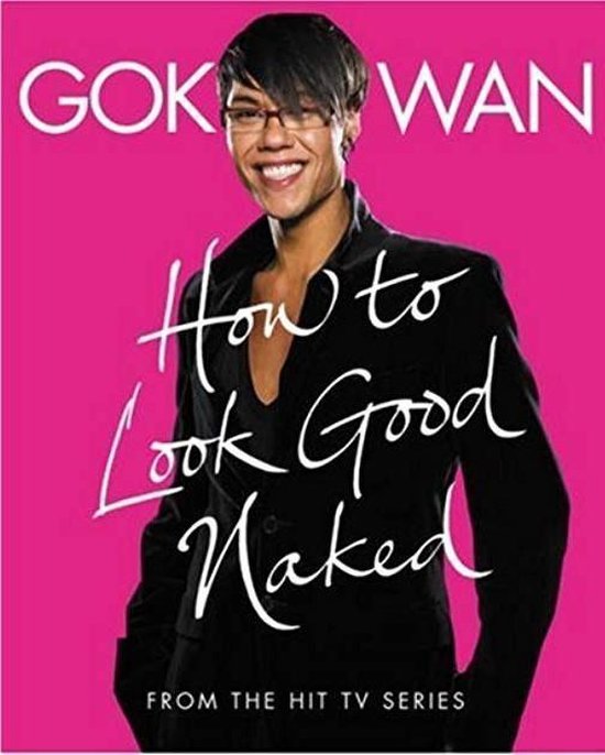 Gok Wan How To Look Good Naked thumbnail