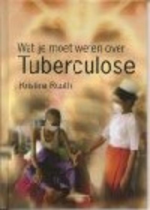 Tuberculose / Wat jij wilt weten over
