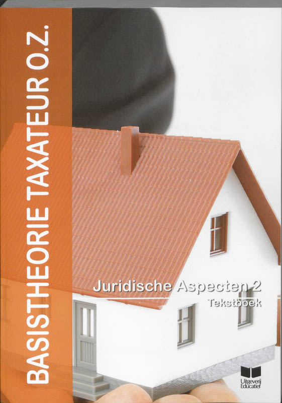 boekenbalie_9789041506856_cover Basistheorie Taxateur O.Z. / Tekstboek / deel Juridische aspecten II