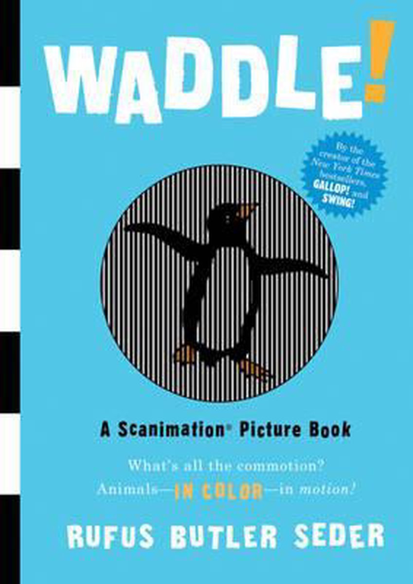 Waddle!