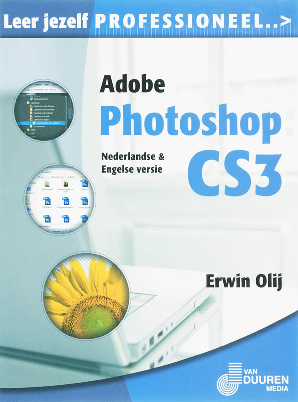 Leer jezelf Professioneel Adobe Photoshop CS3 / Leer jezelf PROFESSIONEEL...