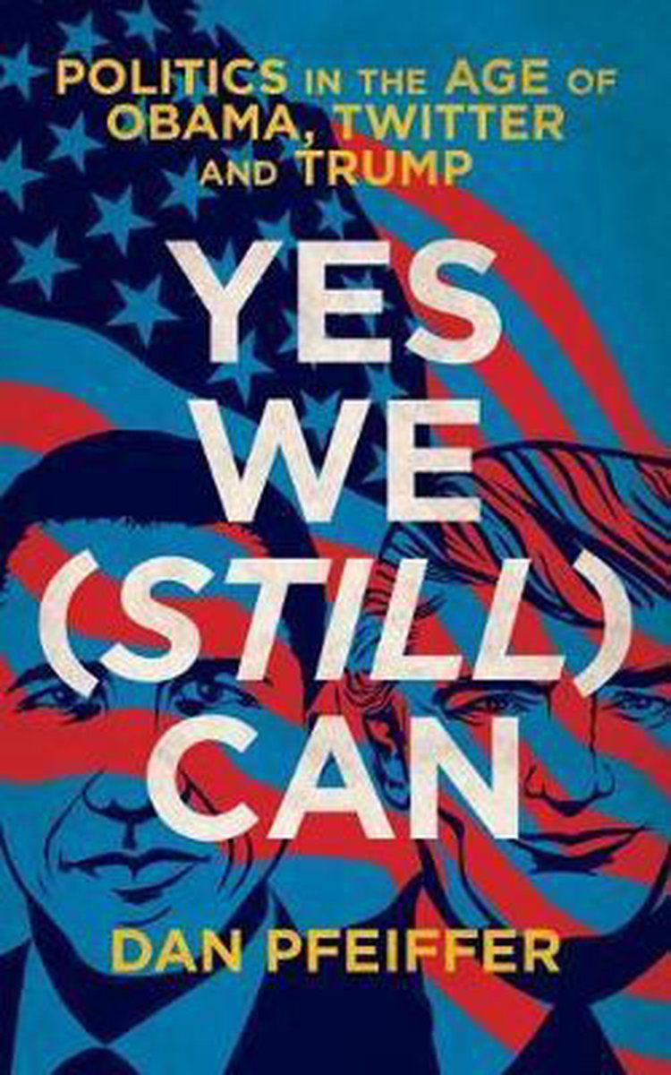 Dan Pfeiffer Yes We (Still) Can thumbnail