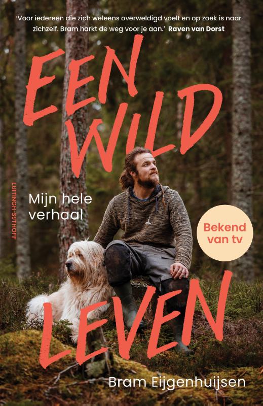 Bram Eijgenhuijsen Een Wild Leven thumbnail