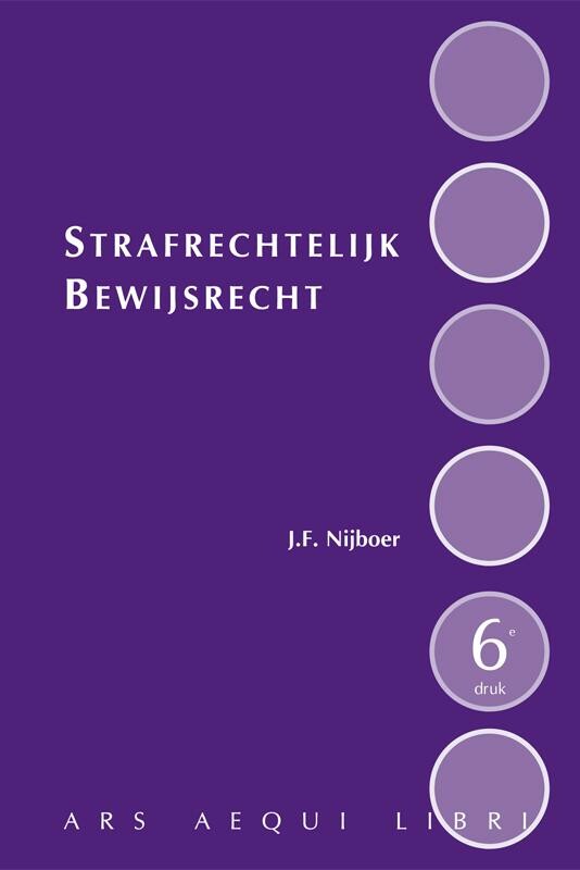 J.F. Nijboer Strafrechtelijk Bewijsrecht / Ars Aequi Cahiers