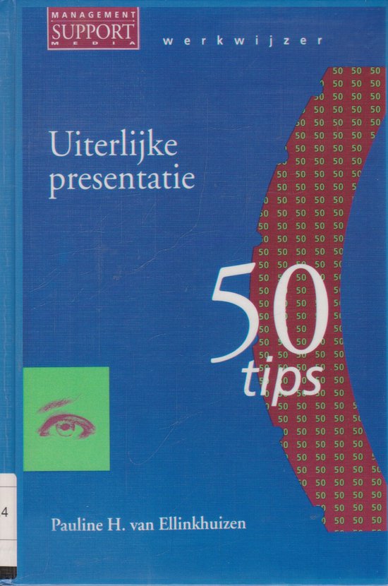 Uiterlijke presentatie / Werkwijzer - 50 tips