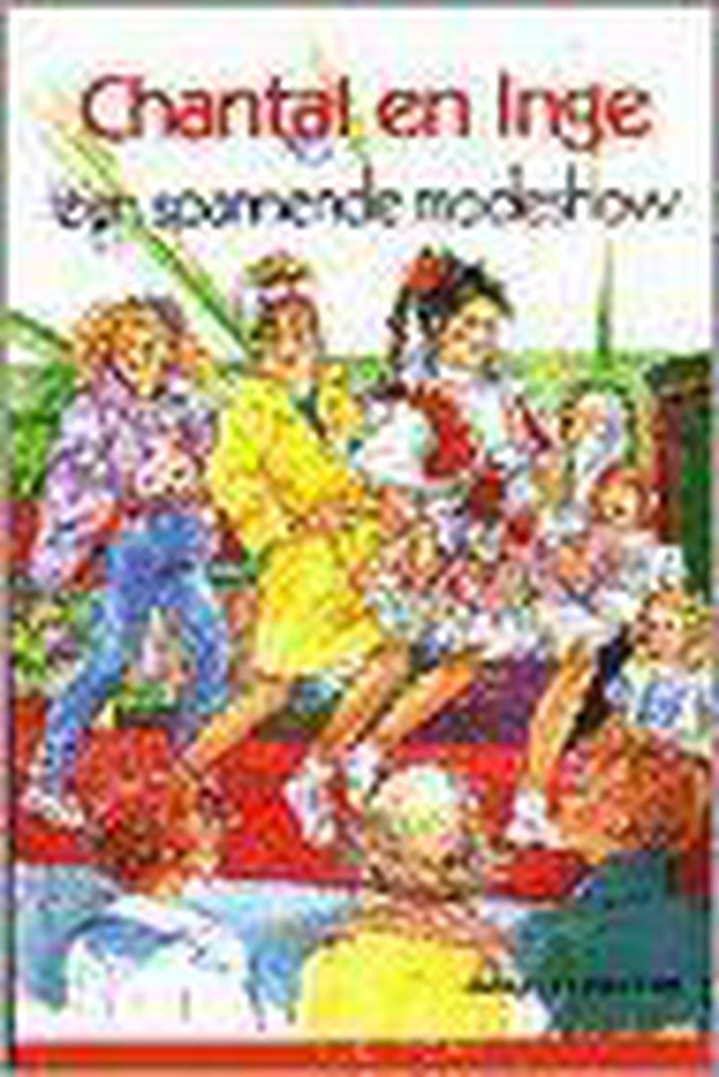 boekenbalie_9789020671254_cover Chantal en Inge: Een spannende modeshow / Sterserie