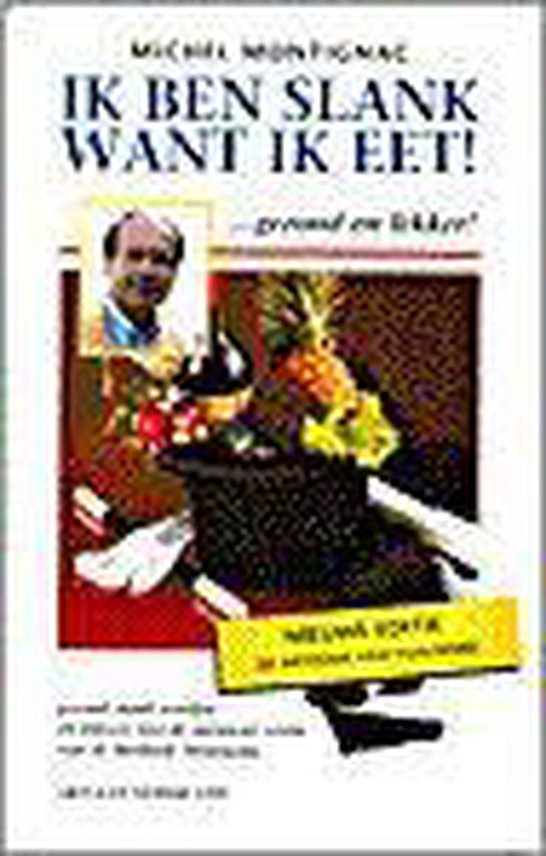 boekenbalie_9789075720303_cover Ik ben slank want ik eet ! ... gezond en lekker !