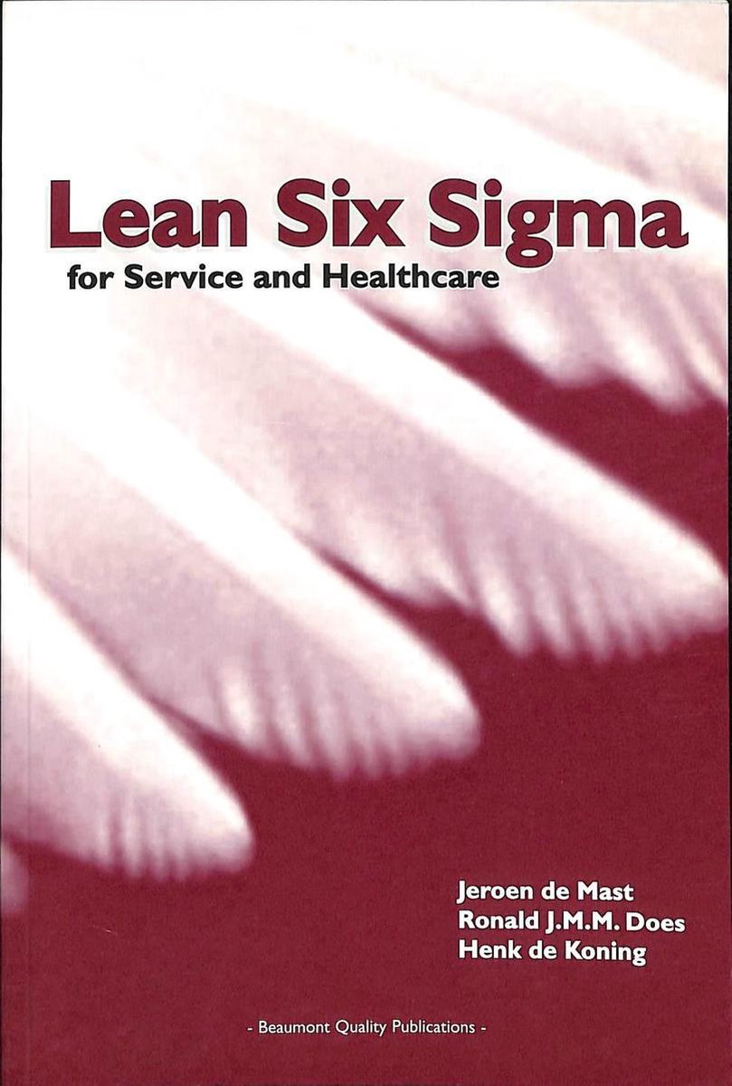 Lean Six Sigma for Service and Healthcare