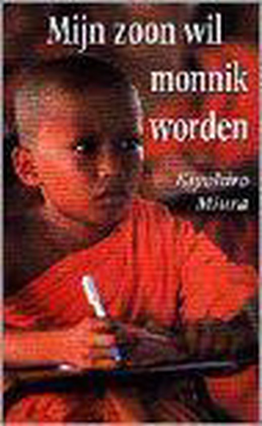 K. Miura Mijn Zoon Wil Monnik Worden