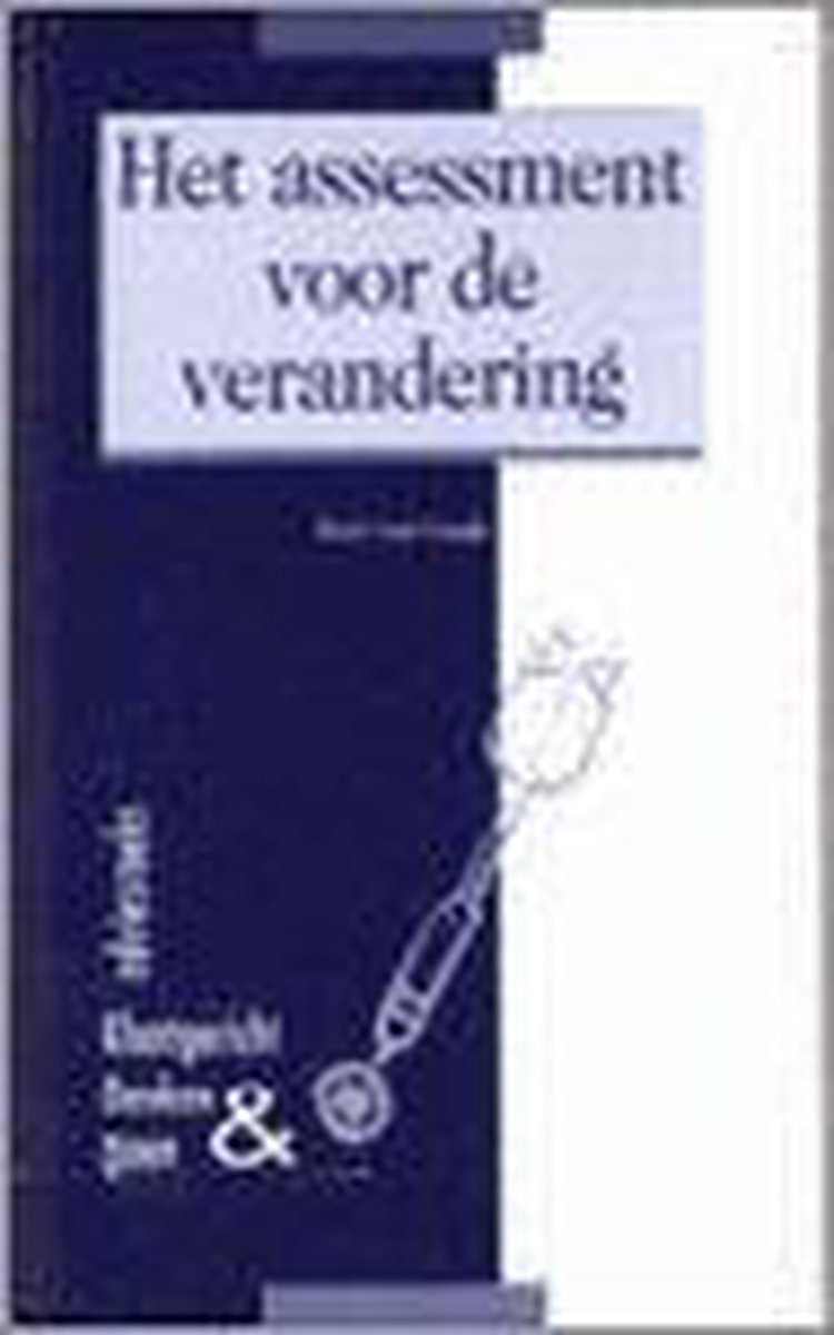 boekenbalie_9789014071138_cover Het assessment voor de verandering / Adviesreeks Klantgericht Denken & Doen