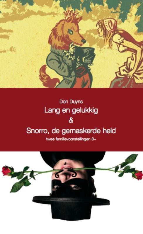 Lang en gelukkig & Snorro, de gemaskerde held