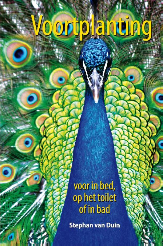 Stephan van Duin Voortplanting Voor In Bed, Op Het Toilet Of In Bad