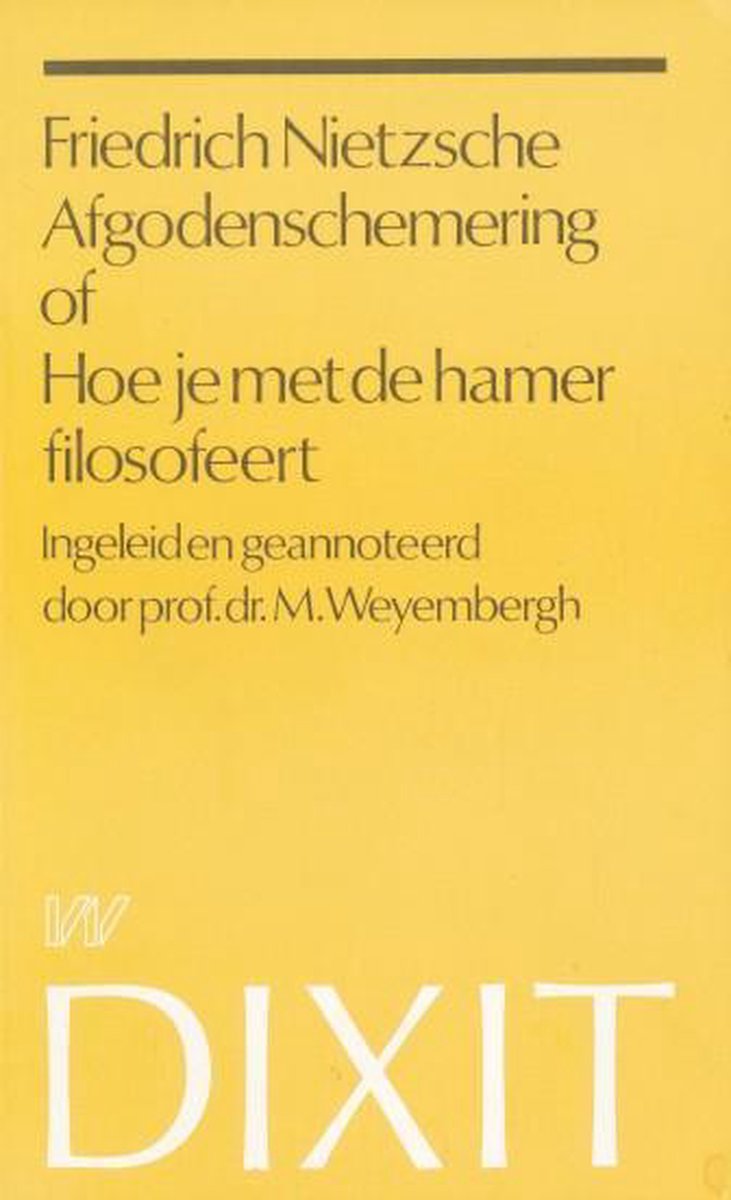 Afgodenschemering of Hoe je met de hamer filosofeert