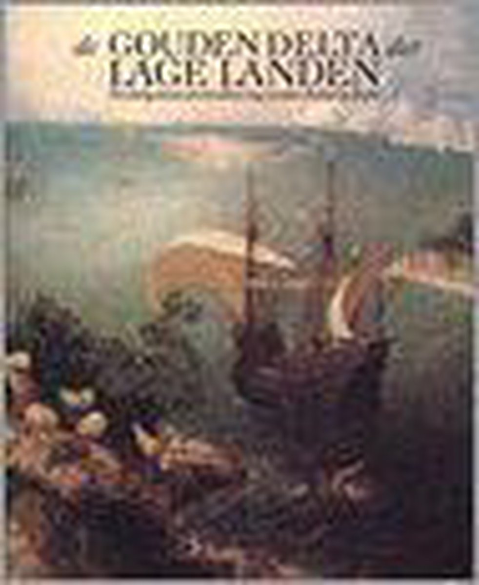 boekenbalie_9789051941920_cover Gouden delta der lage landen, de