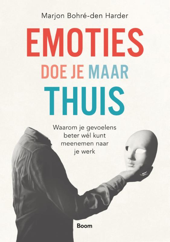 Emoties doe je maar thuis