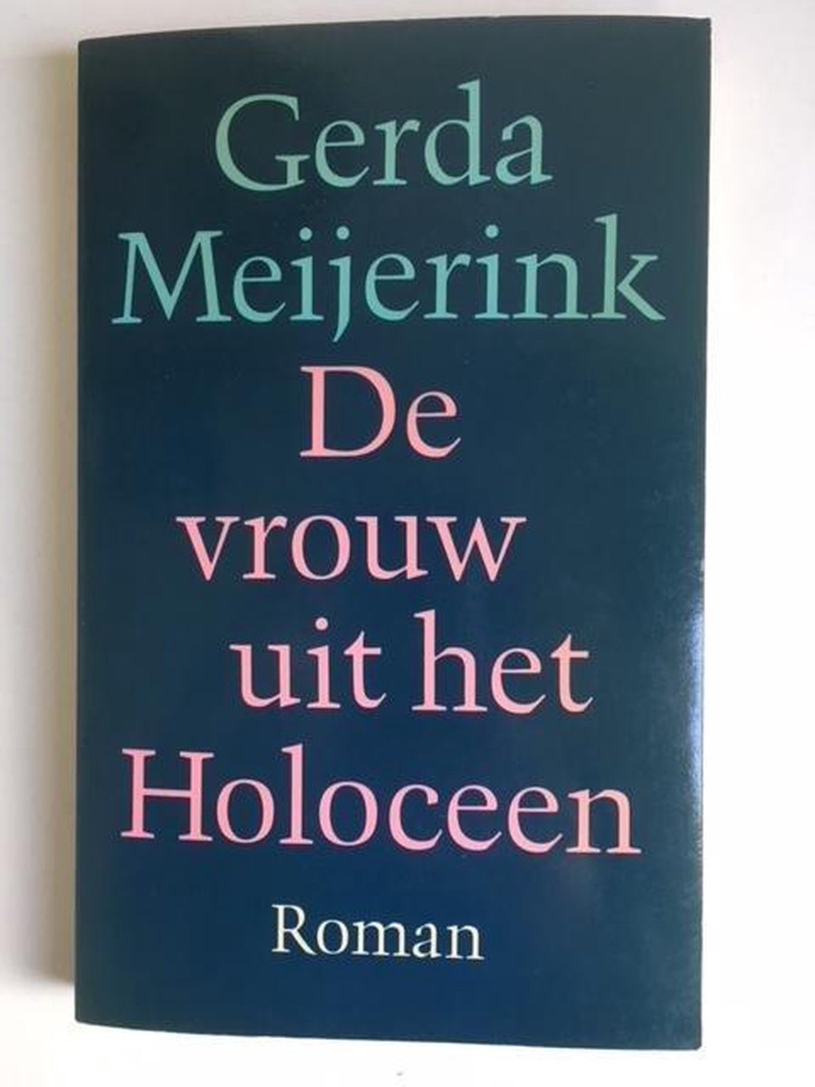 Meyerink Vrouw Uit Het Holoceen thumbnail