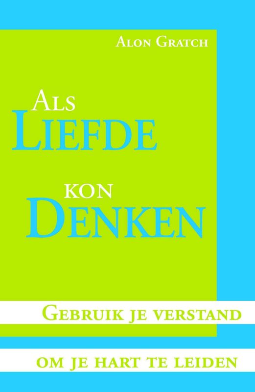 A. Gratch Als Liefde Kon Denken thumbnail
