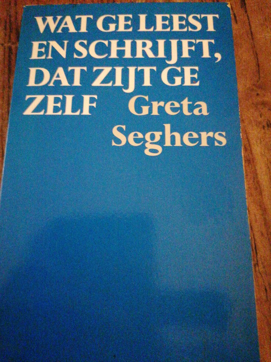 Wat ge leest en schrijft, dat zijt ge zelf