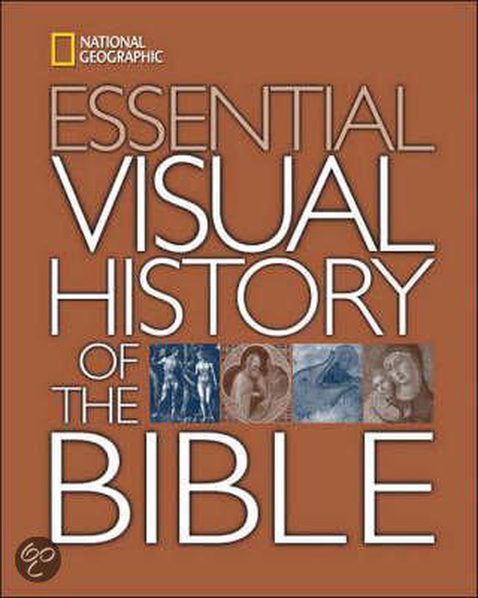 National Geographic  Essential Visual History Of The Bible