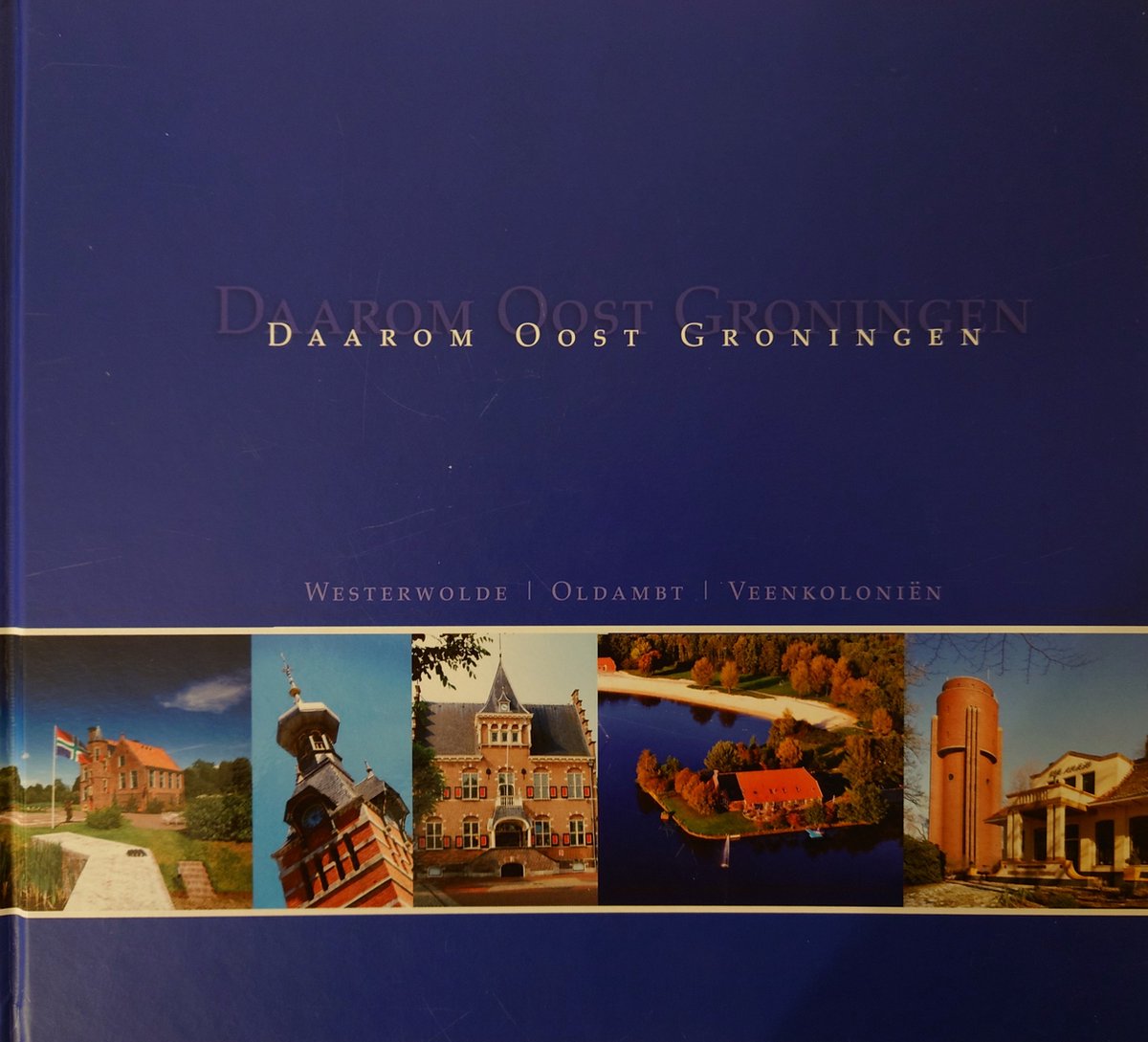 boekenbalie_9789077914359_cover Daarom Oost Groningen Westerwolde Oldambt Veenkolonien