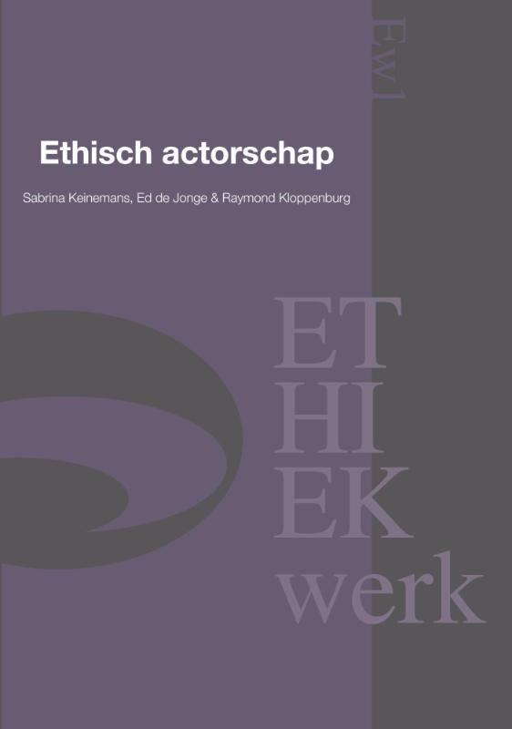 Ethisch actorschap / Ethiekwerk