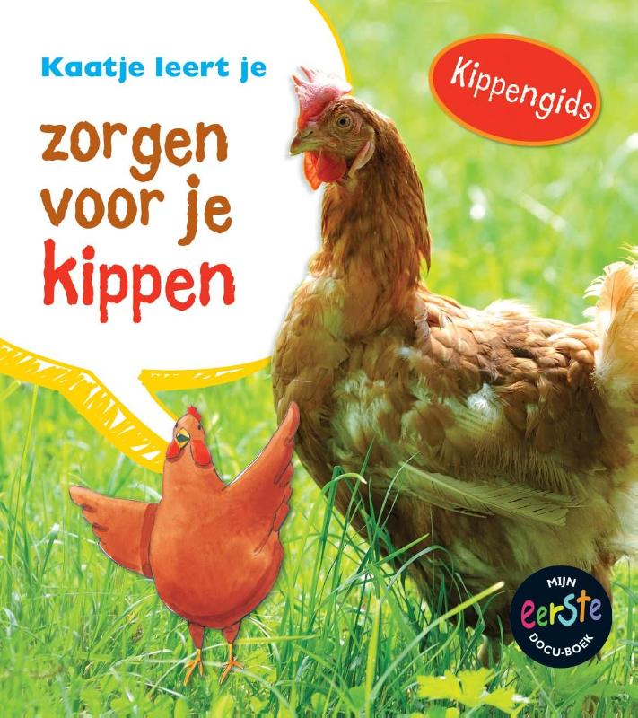 Kaatje leert je zorgen voor je kippen / Mijn eerste docuboek