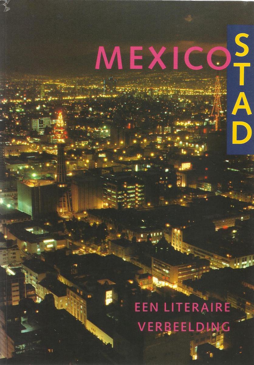 boekenbalie_9789068322323_cover MEXICO STAD. EEN LITERAIRE VERBEELDING