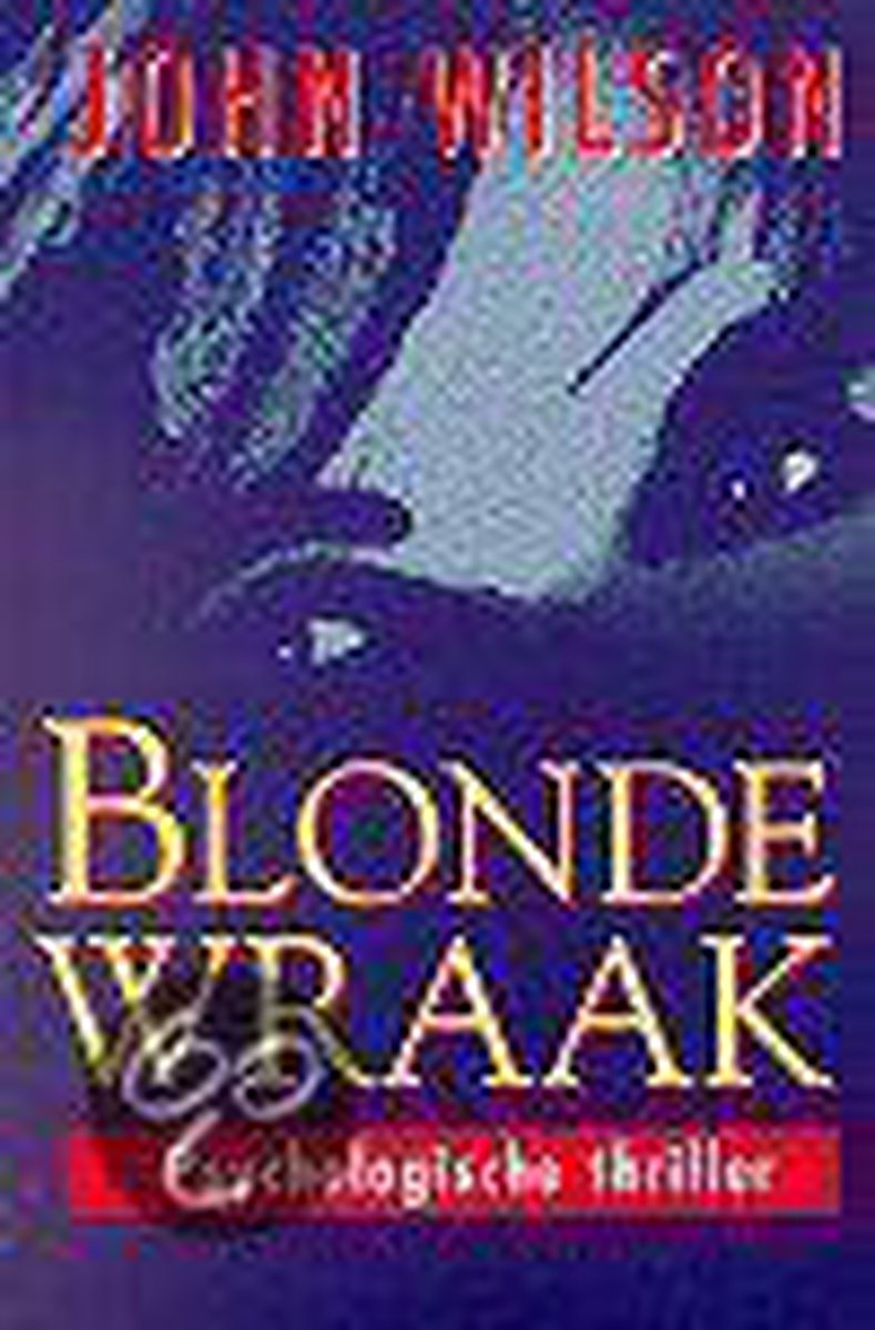 boekenbalie_9789022524190_cover BLONDE WRAAK