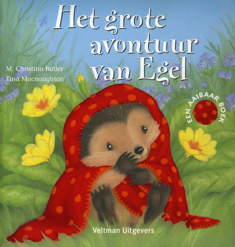 boekenbalie_9789048305483_cover Het grote avontuur van egel / Een aaibaar boek
