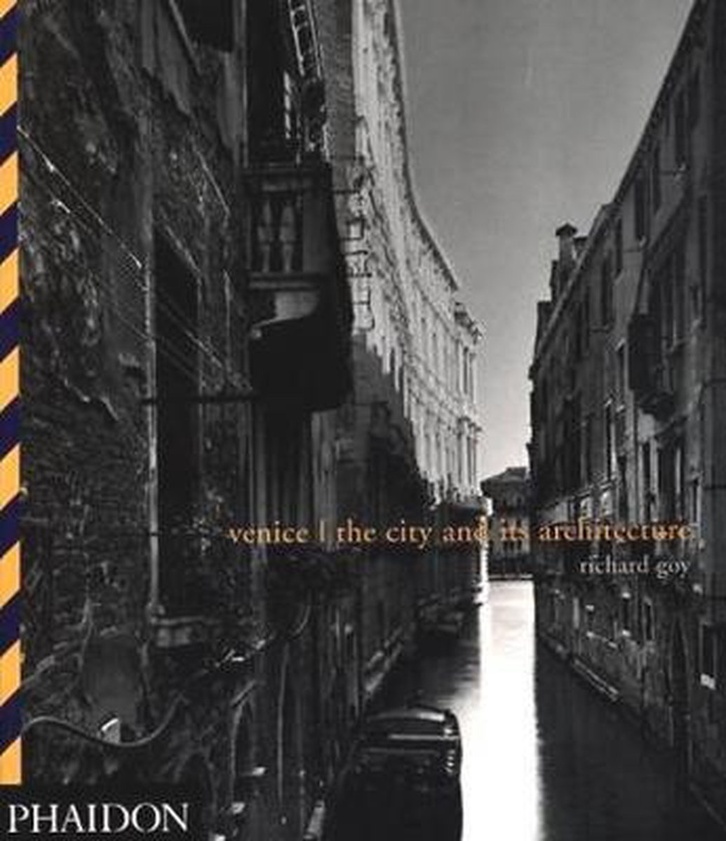 Venice; The City and its Architecture