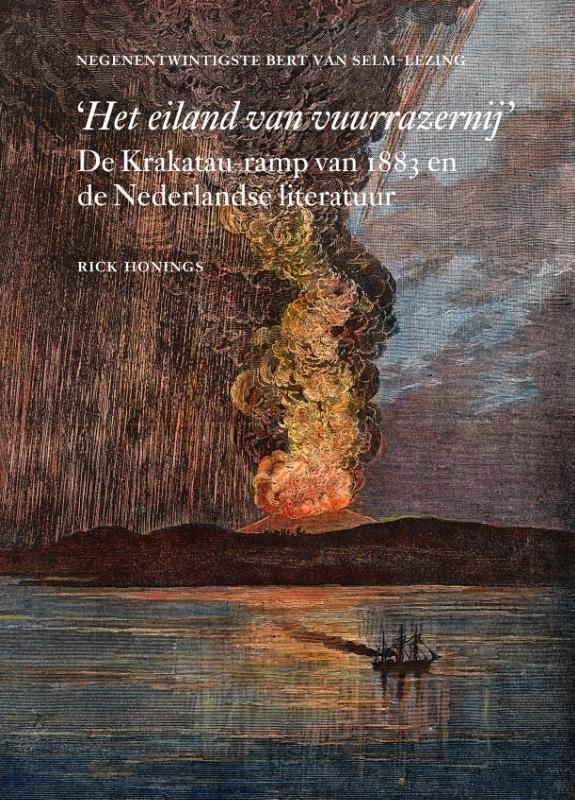 ‘Het eiland van vuurrazernij’ / Bert van Selm-lezing