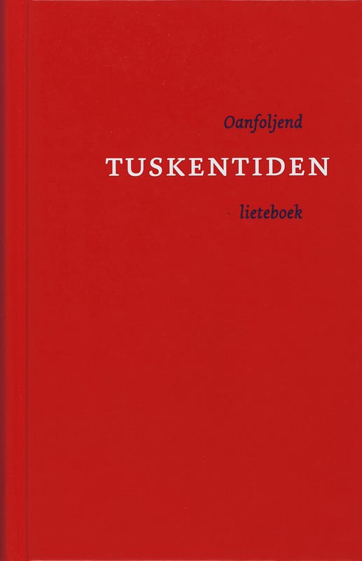 Tuskentiden. Oanfoljend lieteboek by it Lieteboek foar de Tsjerken